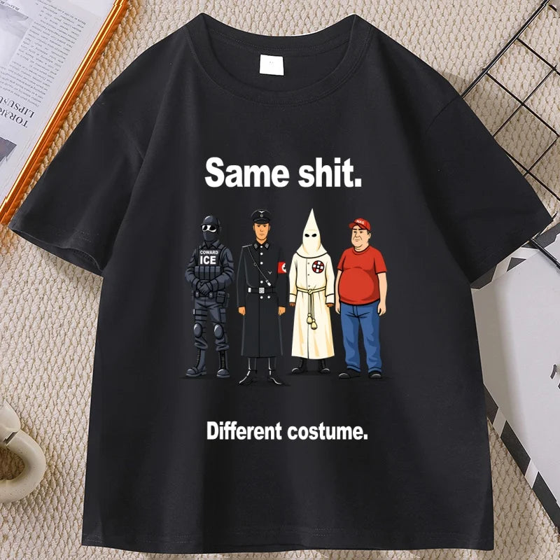 Same Sh*t Different Costume T-Shirt – Lustiges Political Graphic Tee – Unisex Kurzarm Shirt aus Baumwollmischung