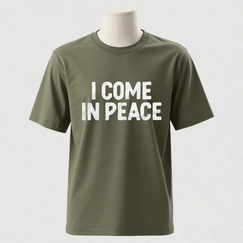 I Come in Peace / I Am Peace T-Shirt – Lustiges Statement-Shirt aus Baumwolle für Damen & Herren