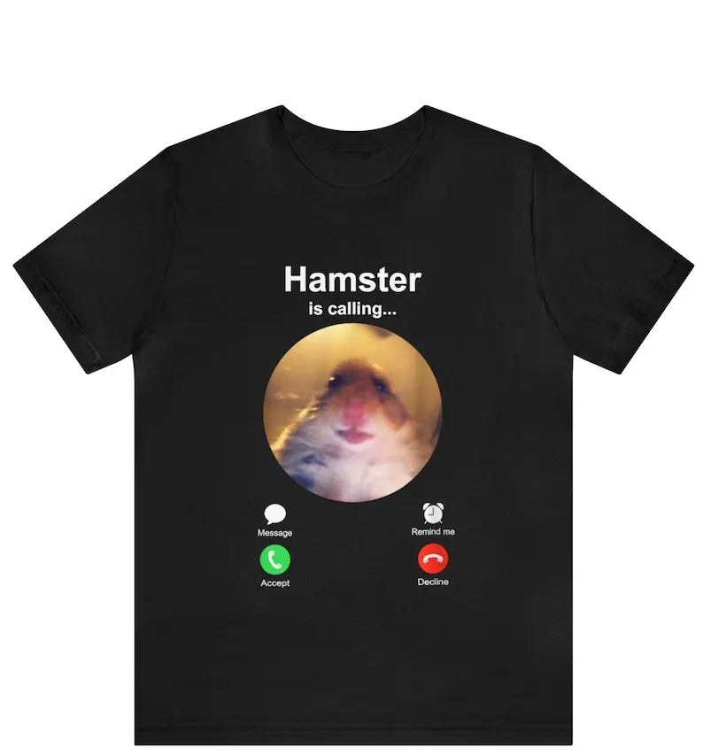 Hamster Is Calling Meme T-Shirt – Lustiges Hamster Graphic Shirt – Kurzarm Casual T-Shirt – Größen XS–3XL