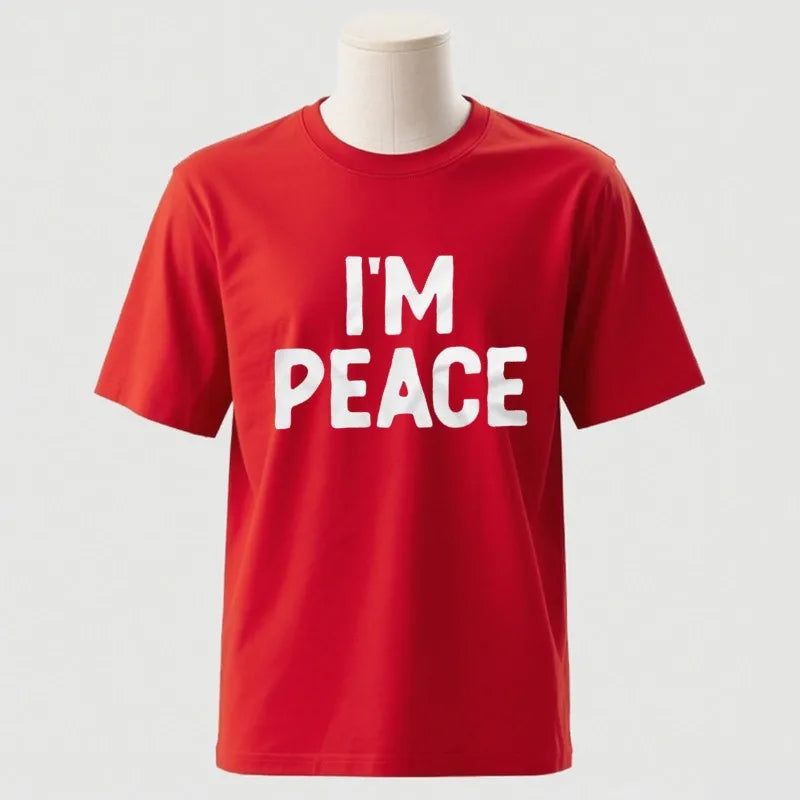 I Come in Peace / I Am Peace T-Shirt – Lustiges Statement-Shirt aus Baumwolle für Damen & Herren