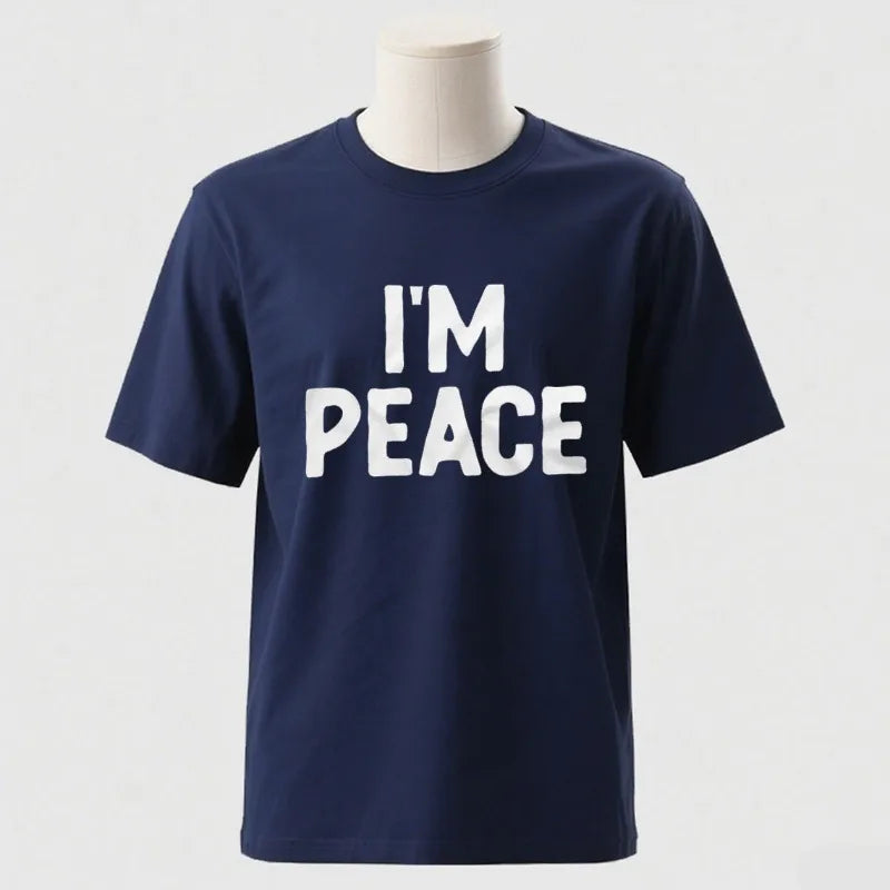 I Come in Peace / I Am Peace T-Shirt – Lustiges Statement-Shirt aus Baumwolle für Damen & Herren