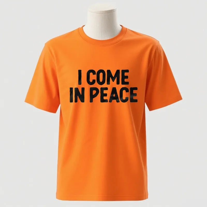 I Come in Peace / I Am Peace T-Shirt – Lustiges Statement-Shirt aus Baumwolle für Damen & Herren