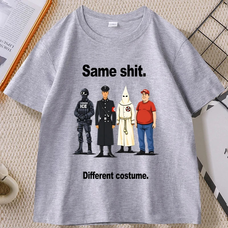 Same Sh*t Different Costume T-Shirt – Lustiges Political Graphic Tee – Unisex Kurzarm Shirt aus Baumwollmischung